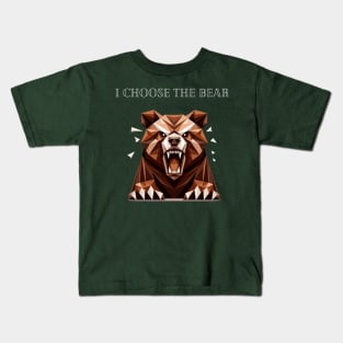 I choose the bear Kids T-Shirt